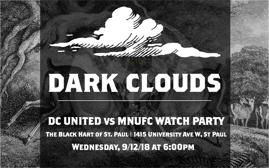 Dark Clouds DC United vs MNUFC Watch Party Black Hart